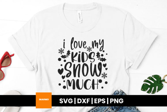 I Love My Kids Snow Much Christmas Quote Print Templates