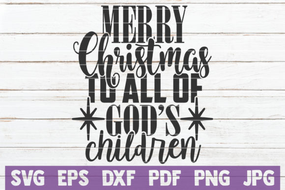 Merry Christmas to All of God s Children Crafts